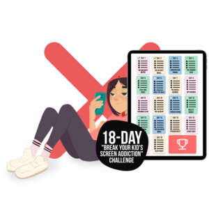 18 day break your kid's screen addiction challenge